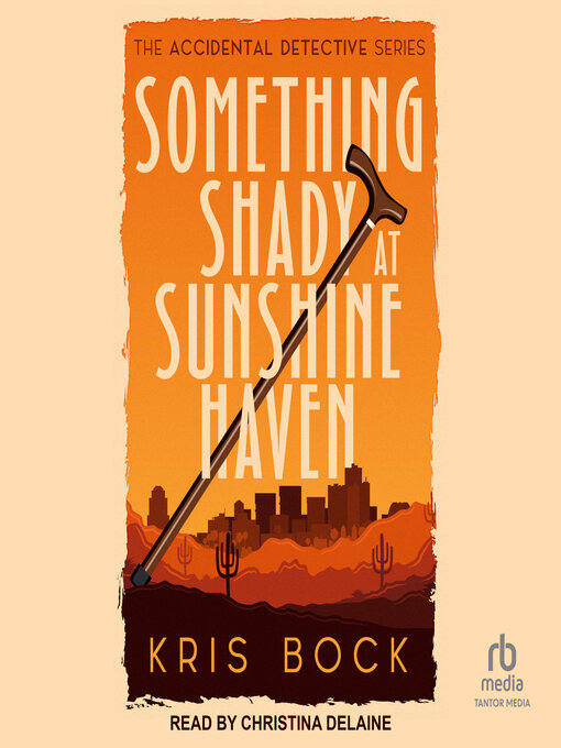 Title details for Something Shady at Sunshine Haven by Kris Bock - Available